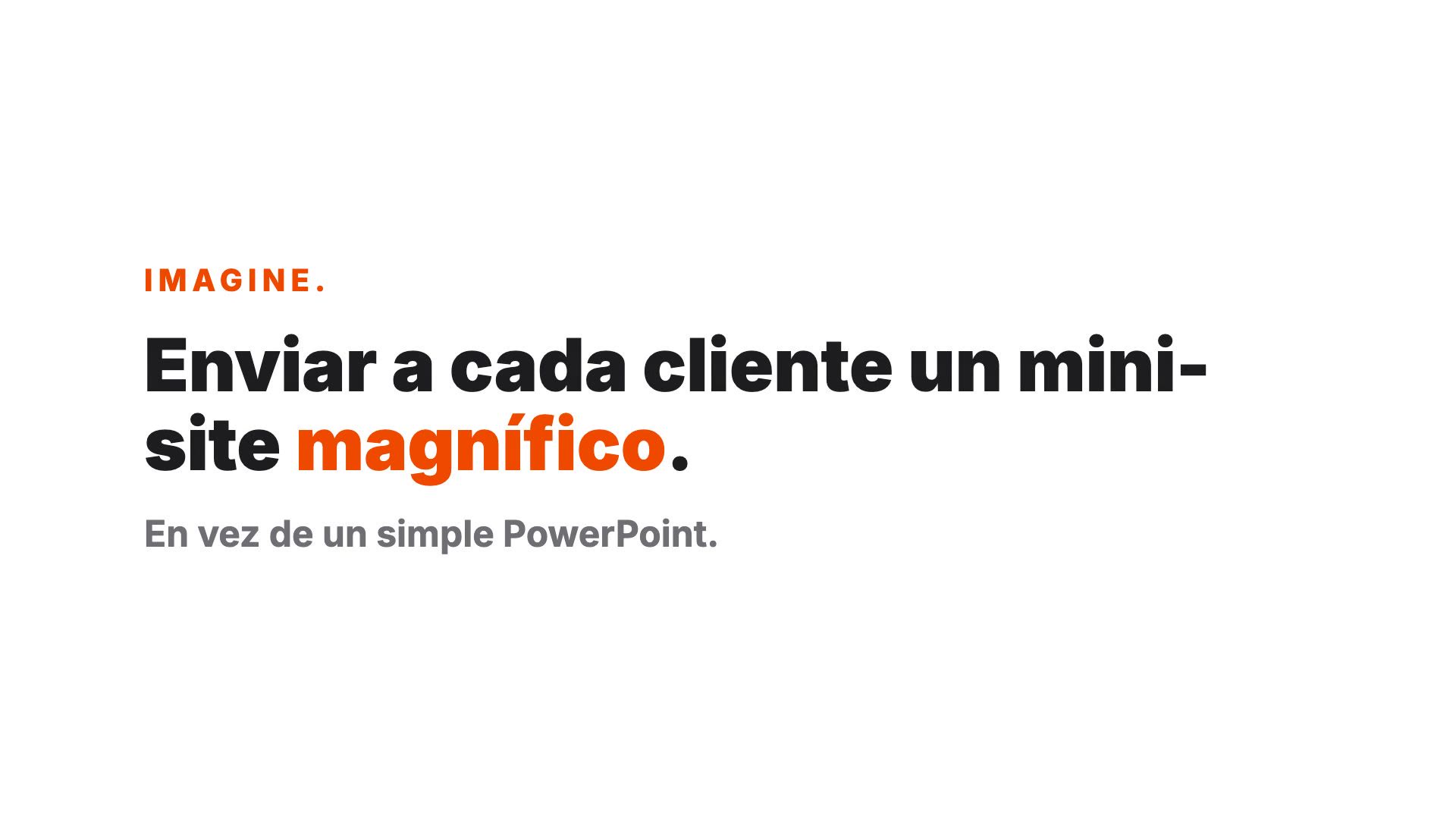 Teaser de la serie: enviar un minisitio magnífico a cada cliente, en lugar de un simple PowerPoint
